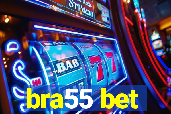 bra55 bet